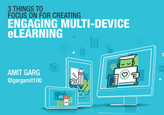 3 Things to Focus on for Creating Engaging Multi-device eLearning